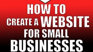 How To Create a Website for Small Businesses