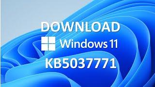 Windows 11 KB5037771 May 2024 Patch Tuesday Update | What's new