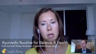 Ayurvedic Routine for Balance & Health with Nadya Andreeva