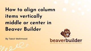 How to align column items vertically middle or center in Beaver Builder