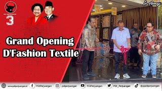 Menghadiri peresmian toko kain D'Fashion Textile Surabaya yang beralamat di Jl. Basuki Rahmat no. 57