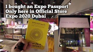 Expo Dubai 2020 Passport | I bought an Expo Passport Only here in Official Store Expo 2021 