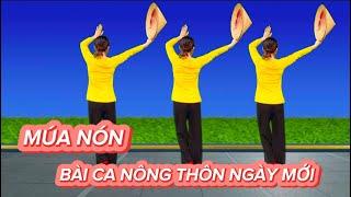 MÚA NÓN : BÀI CA NÔNG THÔN MỚI  BIÊN ĐẠO VÀ THỰC HIỆN/ KHÁNH LINH