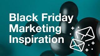 Black Friday Email Marketing Inspiration
