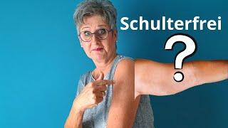 Zu alt, zu kräftig! Schulterfrei geht gar nicht! Oder?