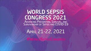 World Sepsis Congress 2021 – Trailer – Online, Free, and Live on April 21-22, 2021