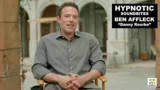 "Hypnotic" Interview with Ben Affleck   "Danny Rourke"