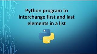 Python program to interchange first and last elements in a list