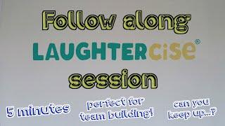 Fun Team Building Activity - A Follow-Along Mini Laughtercise Session!