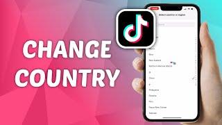 How to Change Country/Region on TikTok