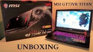 MSI GT73VR TITAN PRO GTX 1080, i7 6820hk. UNBOXING. GAME LIKE A GOD !