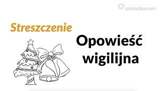 Opowieść wigilijna - streszczenie