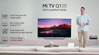 Mi TV 75" QLED Q1 4K - Full Video of Launch Event HD ( Xiaomi 75 Inch Quantum Dots )