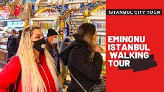 Istanbul city tour 4k | ISTANBUL EMINONU WALKING TOUR | 4K 60FPS | MARCH 2021 WALKING TOUR