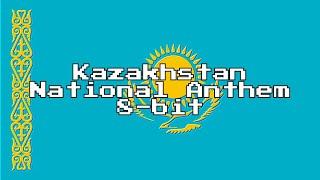 Kazakhstan National Anthem (8-Bit Version & Lyrics)