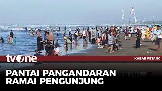 Pantai Pangandaran Masih jadi Destinasi Wisata Favorit untuk Isi Libur Natal | Kabar Petang tvOne