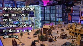 thehobbylodge games room tour - a closer look at miniature war gaming