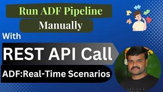 Run ADF Pipeline manually (with REST API call)|Azure Data Factory (ADF) | Data Engineer #adf #azure