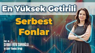 En Yüksek Getirili Serbest Fonlar