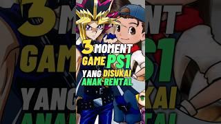 3 MOMENT GAME PS1 PALING DISUKAI ANAK RENTAL