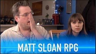 Matt Sloan RPG Part 2 - Rated RPG