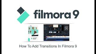 How To Add Transitions In Filmora9