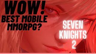 Seven Knights 2 Best Mobile MMORPG?