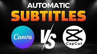 Canva vs. CapCut: Which Auto Subtitles Tool is More Accurate?