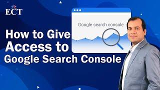 How to Give Access to Google Search Console