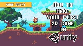 How to make your FIRST GAME in UNITY - GAME OVER & Restart