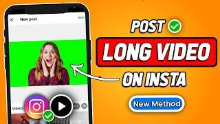 How To Post Long Video On Instagram (2024 Updated)