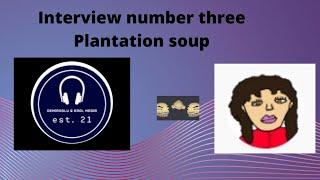 Demiroglu Media Interview Three-Plantation Soup