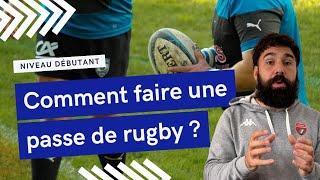  [RUGBY]    COMMENT FAIRE UNE PASSE DE RUGBY ?  niveau débutant