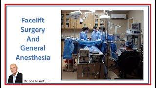 Facelift Surgery and General Anesthesia