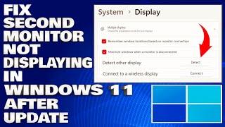 How To Fix Second Monitor Not Displaying in Windows 10/11 After Update