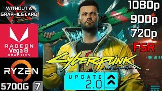 Cyberpunk 2077 Update 2.0 - Ryzen 7 5700G Vega 8 & 16GB RAM