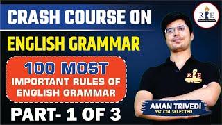 Crash Course on English Grammar 100 Most Important Rules of English Grammar Part-1 of 3