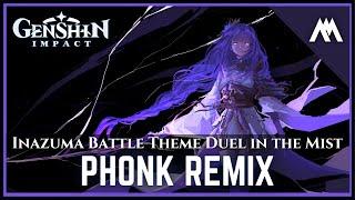 Duel in the Mists - Inazuma Battle Soundtrack | PHONK REMIX | Genshin Impact OST