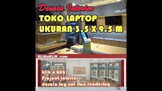 Desain Interior Unik Uk. 3,5 m x 9,5 m ( Toko Laptop Klik n Klik ) dari layouting sampai rendering