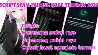 SCRIPT SPAM PARING KODE TERBARU 2024||SCRIPT TERMUX SPAM PARING KODE