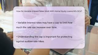 How Do Variable Interest Rates Work With Home Equity Loans/HELOCs? - CreditGuide360.com