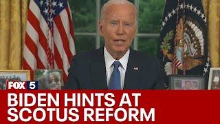 Biden hinted at Supreme Court reform in address | FOX 5 News