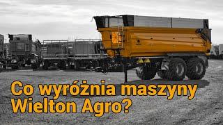 Co wyróżnia maszyny Wielton Agro? Podajemy 4 najważniejsze cechy.