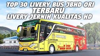 TOP 30 LIVERY BUS JBHD ORI TERBARU | Bus Simulator Indonesia