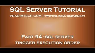 sql server trigger execution order