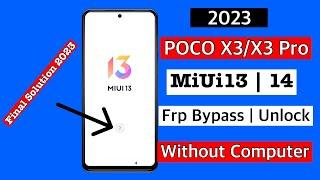 Poco X3/X3 Pro Frp bypass Without PC/ Unlock google account lock 2023