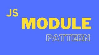 Module Pattern in JavaScript