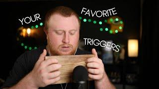 ASMR - Your Favorite Triggers