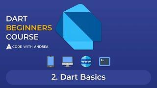 Dart Beginners Course - Tutorial #02: Dart Basics