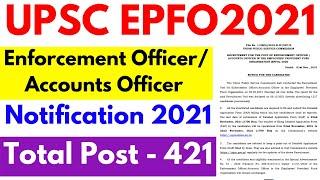 UPSC EPFO Enforcement/Account Office Notification 2021 ||UPSC EPFO EO/AO Online Form 2021#HK24UPDATE
